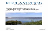 Water Transfers Brochure Guidance ... - Bureau of Reclamation · Reclamation encourages all water purveyors to work closely with their designated Reclamation representative in developing