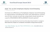 EuroCloud Europe Award 2014 SaaS* for on-line employee ... · EuroCloud Europe Award 2014. Innovative solution proposal Product: SaaS* for on-line employee deputy record keeping (the