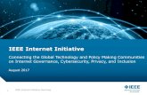 IEEE Internet Initiative · •IEEE Global Internet Policy Monitor A weekly report on significant internet policy related activities around the world •On internet governance, cybersecurity,