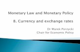 Dr Marek Porzycki Chair for Economic Policykpg/wp-content/uploads/... · Bretton Woods system (after WWII) -system of fixed exchange rates: currencies were pegged to USD; USD was