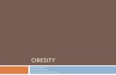Obesity - Michigan Institute for Care Management and ...Obesity more frequent in individuals within close social networks (siblings, friends, spouses, etc.) ... behavior modification,