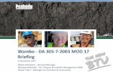 Wambo - DA 305-7-2003 MOD 17 Briefingipcn.nsw.gov.au/resources/pac/media/files/pac/projects/... · 2017-12-14 · Agenda • Continued use of South Bates Underground coal handling