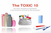The TOXIC 10 - Essanté OrganicsThe TOXIC 10 Brought to you by Essanté Organics • We’re pulling back the shower curtain on The top 10 most common TOXIC ingredients, legally used