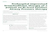 Scottish Ambulance Service - Clinical Prehospital improvised bronchodilator therapy … · 2012-04-20 · bronchodilator therapy of a patient on Bi-level Positive Airway Pressure