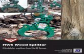 HWS WOOD SPLITTER - Demolition · 2016-05-15 · HWS Wood Splitter 5 Models for machines from 3 to 30 Tonnes. Wood Splitters HWS SERIES 53 14 MODELS HYDRAULIC HAMMERS FROM 100 UP
