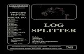 L108-246001 SPLITTER L108-246001 - Online Wood Splitter ......Wood may burst or fly out of your splitter and result in serious injury. • NEVER leave your splitter unattended with