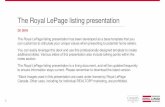 The Royal LePage listing presentation · 2020-04-14 · The Royal LePage listing presentation has been developed as a base template that you can customize to articulate your unique
