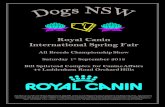 Royal Canin International Spring Fair · 2018-09-05 · Royal Canin International Spring Fair . All Breeds Championship Show Saturday 1. st. September 2018 . Bill Spilstead Complex