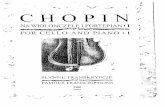FOR CELLO AND PIANO 1...Fryderyk Chopin's output not only exerts a strong influence on musicians and listeners, but it often becomes an inspiration for composers to wnte new works
