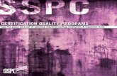 SSPC CERTIFICATION QUALITY PROGRAMS FOR ......certified contractors for bridge maintenance and other jobs. Numerous county governments require certification for the maintenance painting