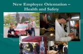 Employee Orientation – Health and Safety · 2017-05-15 · New Employee Orientation – Health and Safety ... •If you need first aid assistance during regular hours call switchboard