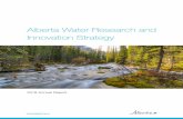 Alberta’s Water Research and Innovation Strategy | Annual Report … · 2019-11-22 · Alberta Water Research and Innovation Strategy 2014: A Renewal, Annual Report Published by