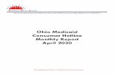 Ohio Medicaid Consumer Hotline Monthly Report April 2020...505 SOUTH HIGH STREET SUITE 200, COLUMBUS, OH 43228-PHONE 614-280-0000 FAX 614-280-0977 Ohio Medicaid Consumer Hotline Monthly
