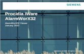 Procidia iWare AlarmWorX32€¦ · January 2010 F. Monino AlarmWorX32 Viewer When a project employs alarm management, alarm messages are displayed using the AlarmWorX32 Viewer. The