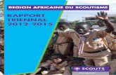 RAPPORT TRIENNAL 2012-2015 - Scouting · Region Africaine du Scoutisme Rapport Triennal 2012 - 2015 Pg (iii) “En 2023 le Scoutisme sera un mouvement éducationnel de jeunes de premier