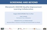 SCREENING AND BEYOND€¦ · Special Projects – ASD/DD and CYE Grants w/PPMD Newborn Screening Follow Up Birth Defects Reporting Children’s Medical Services. PPMD & OGPSHCN Partnership