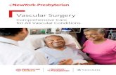 Vascular Surgery - NYP.orgPatients who need an endovascular approach or vascular surgery may benefit from: • Balloon angioplasty to compress the plaque, widen the artery, and restore