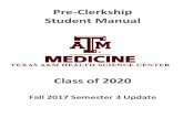 Pre-Clerkship Student Manual - medicine.tamu.edu · nature of medical practice and include humanities, ethics, leadership, professionalism, evidence-based practice and the like. Finally,
