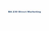 BA 230 Direct Marketinghomes.ieu.edu.tr/euzunoglu/BA230 Marketing Communications/BA23… · •Money-off • Buy one get one frese •Press Kits •Social responsibility •Sponsorships