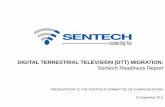 DIGITAL TERRESTRIAL TELEVISION (DTT) MIGRATION: Sentech …pmg-assets.s3-website-eu-west-1.amazonaws.com/docs/... · 2015-01-27 · SENTECH LIMITED | DTT Migration Readiness Report_19