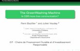 The GreenWashing Machinefdir.idei.fr/wp-content/uploads/2011/02/gt2_bazillier... · 2015-04-07 · The GreenWashing Machine The model Continuous choice of the level of CSR Result