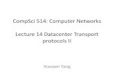 CompSci514: Computer Networks Lecture 14 ... · Lecture 14 DatacenterTransport protocols II XiaoweiYang. Roadmap •Clos topology •Datacenter TCP •Re-architecting datacenter networks