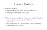 Lecture Outline - icir.org · –Guest lecture a week from Friday •BillMarczak onAbusiveSurveillance •Today: broader notions relating to authentication –Architecting to resist