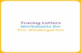 Tracing Letters Worksheets for Pre-Kindergarten...Tracing Letters Worksheets for Pre-Kindergarten Author: vryn Created Date: 6/29/2020 6:01:46 PM ...