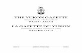 THE YUKON GAZETTEgazette.gov.yk.ca/issues/2016/jan2016.pdfVolume 35 Whitehorse, January 15, 2016 Number 1 Volume 35 Whitehorse, le 15 janvier 2016 Numéro 1 The Yukon Gazette La Gazette