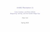 14.662 Spring 2015 Recitation Notes: Card, Cardoso, and Kline … · 2020-01-03 · 14.662 Recitation 11 Card, Cardoso, and Kline (2014): Bargaining, Sorting, and the Gender Wage