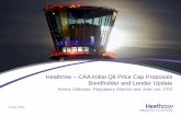 Heathrow CAA Initial Q6 Price Cap Proposals Bondholder and Lender Update · Bondholder and Lender Update Emma Gilthorpe, Regulatory Director and Jose Leo, ... ‘Very Good’ or ‘Excellent’