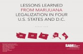 LESSONS LEARNED FROM MARIJUANA LEGALIZATION IN …...marijuana became legal (Alaska Department of Public Safety [ADPS], 2016). • Oregon’s national ranking went from 17th to 11th
