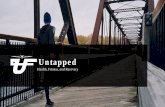 Untapped · 2019-05-01 · Scene 2 - (3 seconds)A man having indigestion while eating fast food. Audio - Untapped can handle that. Scene 3 - (3 seconds) A woman in the middle of a