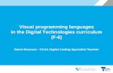 Visual programming languages in the Digital Technologies ......Analysing Designing Developing Evaluating ... E.g. A recipe . Branching Branching occurs when an algorithm makes a choice