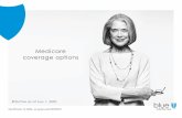 Medicare coverage options · Medicare . coverage options. MULTIPLAN_19_598A_M Approved 09302019 . Effective as of July 1, 2020