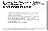 Lincoln County Voters’ Pamphlet...INSIDE BOX: 8:30am to 5pm M-F (September 21 through November 7) November 8 ONLY (Election Day) 7am-8pm OUTSIDE BOX: Drive-up ballot box in rear
