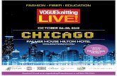 OCTOB ER26 –28, 2012 CHICAGO...Questions?E-mailusat:vogueknitting@etouches.comorcall866-700-2262. OCTOB ER26 –28, 2012 VOG UEKNITTING LIVE .COM FASHION•FIBER•EDUCATION LIMITED