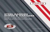 STEEL GARDEN SHEDS & GARAGES · The ideal maintenance free garden shed for storing your garden tools and equipment and general household items. Available in a range of sizes, colours,