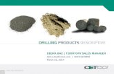DRILLING PRODUCTS DESCRIPTIVE...3 DRILLING PRODUCTS CETCO INTRODUCTION CETCO is a wholly-owned subsidiary of AMCOL International Corporation About AMCOL NYSE “ACO” Founded in 1927