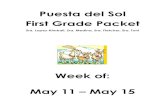 Puesta del Sol First Grade Packet - Weebly...Puesta del Sol First Grade Packet Sra. Lopez-Kimball, Sra. Medina, Sra. Fletcher, Sra. Toni Week of: May 11 – May 15Ortografía – “Los
