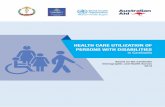 HEALTH CARE UTILIZATION OF PERSONS WITH …...health status profile of the Cambodian population with disabilities as an additional contribution to the national disability statistics.