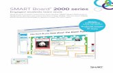 SMART Board 2000 series - Touchboards.com Interactive ...€¦ · SMART Board® 2000 series Engaged students learn more Share all sorts of lesson content from more devices. SMART