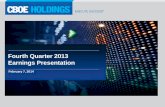Fourth Quarter 2013 Earnings Presentationir.cboe.com/.../C/CBOE-IR-V2/quarterly-results/4q13... · This presentation may contain forward-looking statements, within the meaning of