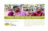 “HOW CAN WE HAVE PEACE?” - Sri Lanka Campaign · 2015-03-26 · alive - because we have not seen eyes - they were taken away alive. So we think that the people who were captured