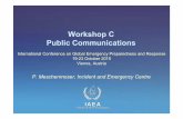 Workshop C Public Communications - Nucleus · Workshop C Public Communications International Conference on Global Emergency Preparedness and Response 19-23 October 2015 ... Social