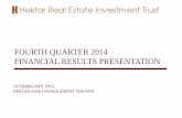 FOURTH QUARTER 2014 FINANCIAL RESULTS ......for 4Q14 and closing price of RM1.49 on 31 Dec 2014. Commentary 4Q2014 Interim Distribution Per Unit: 2.7 sen Reduction in Realised Net