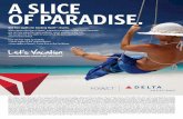 A SLICE OF PARADISE. - MLT Vacationsstatic.mltvacations.com/pdf/delta/marketingmaterials/DV...Hyatt is not responsible for lost, postage due, late or misdirected Certificate Request