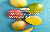 SLICING OPEN the Nutrition Story of this SUPER FUN SUPERFRUIT · 2020-04-16 · eat mangos. It may be that people who regularly eat mangos are making other smart lifestyle choices,