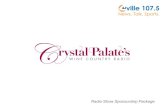 Radio Show Sponsorship Package - Crystal Palate · Sponsor Partnership Summary Ø Crystal Palate and WCHV are excited to bring you a locally produced wine & lifestyle show, “Crystal