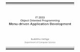 IT 2033 Object Oriented Programming Menu-driven Application Development · 2015-10-27 · Menu-driven Application Development Budditha Hettige Department of Computer Science. Menu